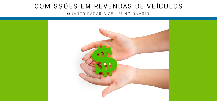 COMISSÕES EM REVENDAS DE VEÍCULOS