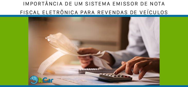 Importância de um Sistema Emissor NF-e para Revenda de Veículos